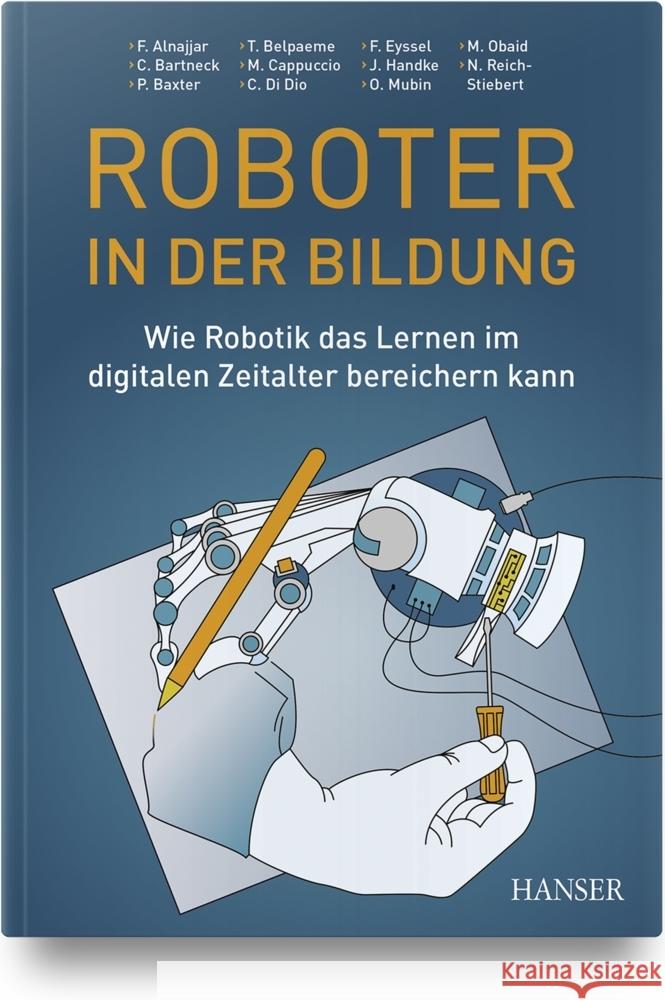 Roboter in der Bildung Alnajjar, Fady, Obaid, Mohammad, Reich-Stiebert, Natalia 9783446466951 Hanser Fachbuchverlag