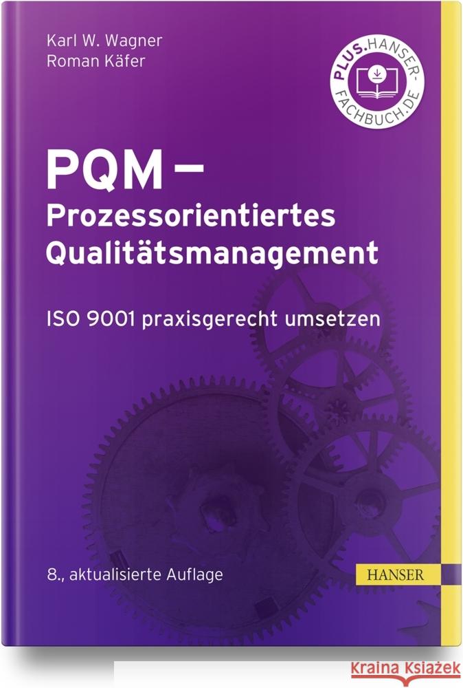 PQM - Prozessorientiertes Qualitätsmanagement Wagner, Karl Werner, Käfer, Roman 9783446469204