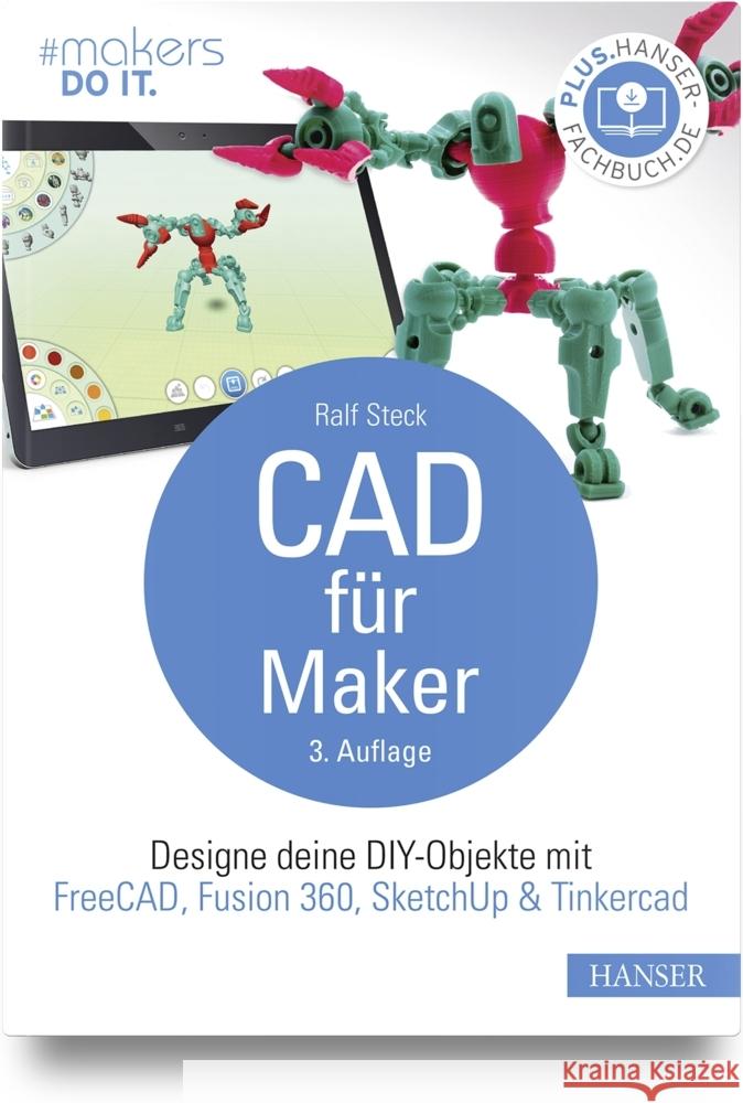 CAD für Maker Steck, Ralf 9783446471597