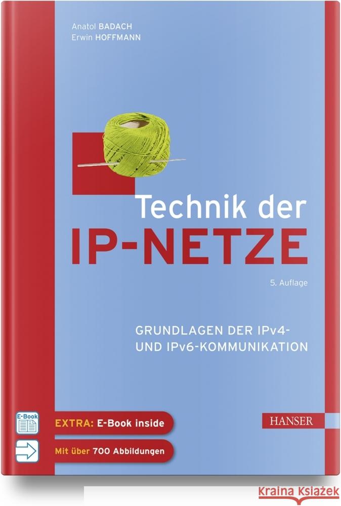 Technik der IP-Netze Badach, Anatol, Hoffmann, Erwin 9783446473713 Hanser Fachbuchverlag