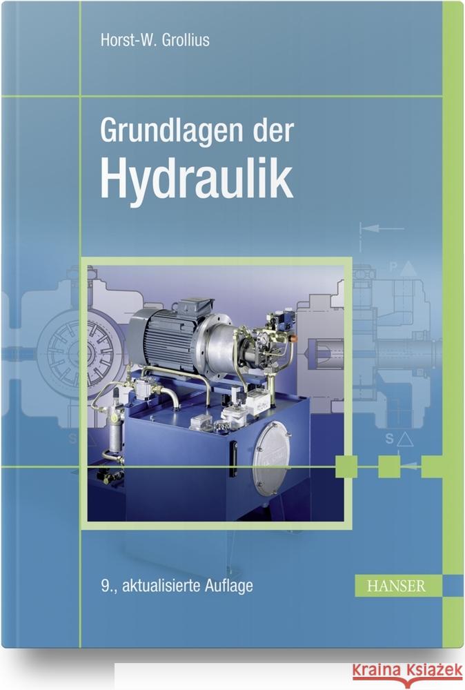 Grundlagen der Hydraulik Grollius, Horst-Walter 9783446474017