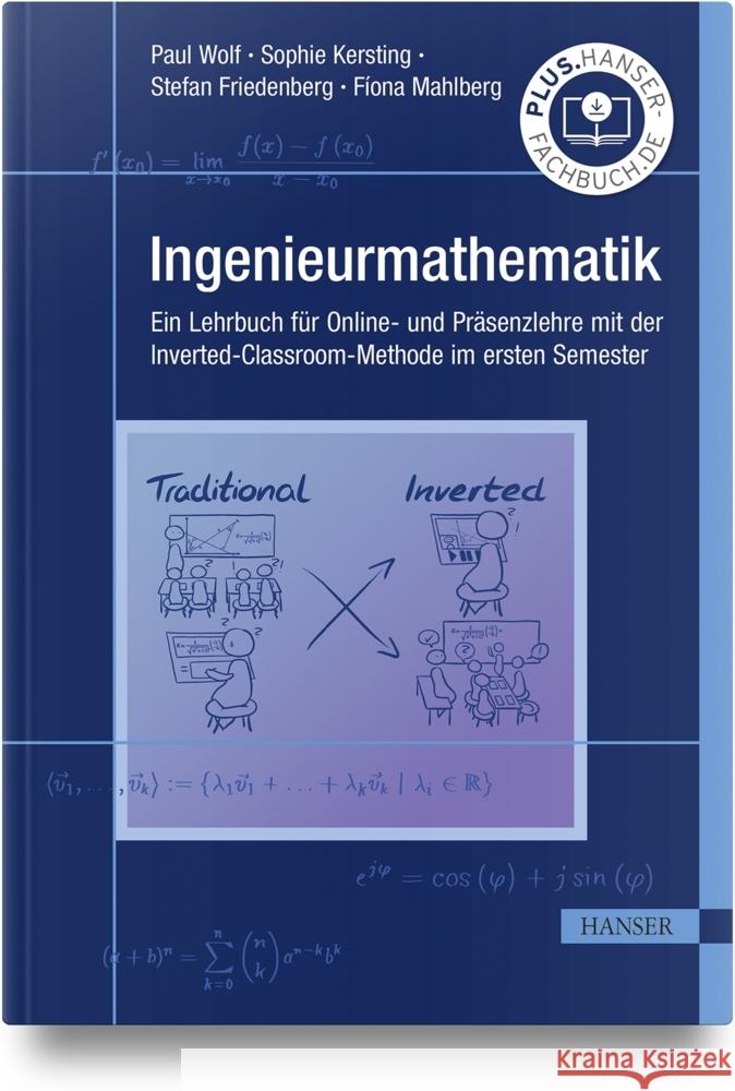 Ingenieurmathematik Wolf, Paul, Kersting, Sophie, Friedenberg, Stefan 9783446476165