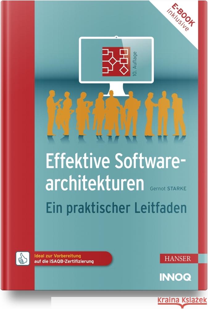 Effektive Softwarearchitekturen, m. 1 Buch, m. 1 E-Book Starke, Gernot 9783446476721