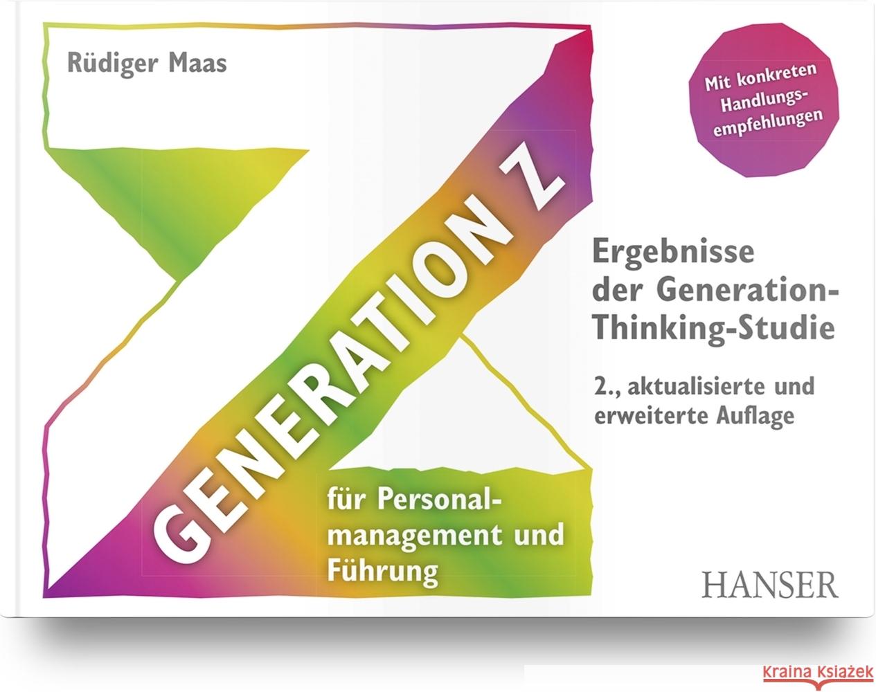 Generation Z für Personalmanagement und Führung Maas, M.Sc., Rüdiger 9783446476738