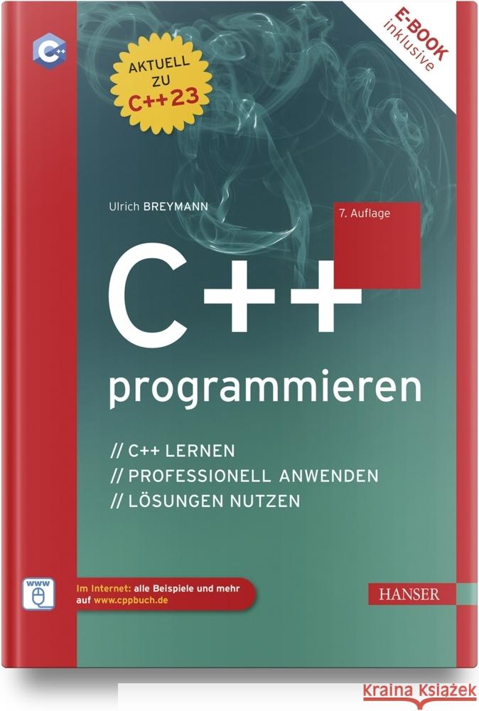 C++ programmieren, m. 1 Buch, m. 1 E-Book Breymann, Ulrich 9783446476899 Hanser Fachbuchverlag