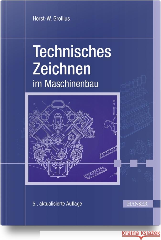 Technisches Zeichnen im Maschinenbau Grollius, Horst-W. 9783446477056