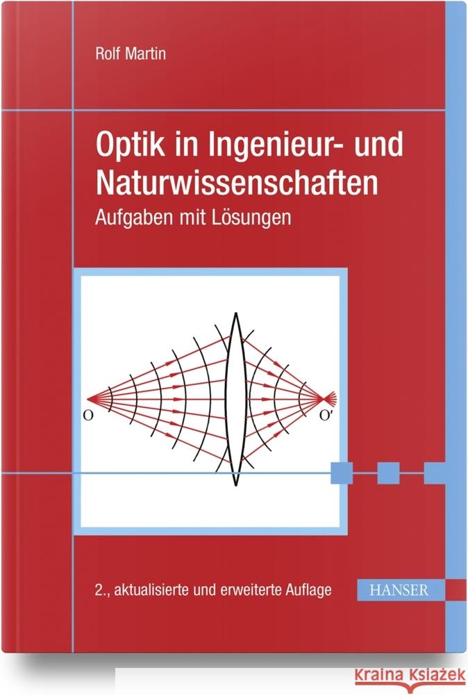 Optik in Ingenieur- und Naturwissenschaften Martin, Rolf 9783446478732