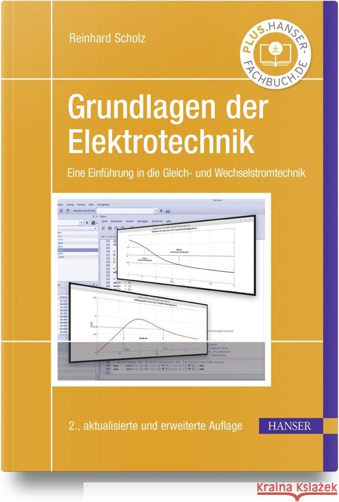 Grundlagen der Elektrotechnik Scholz, Reinhard 9783446479364