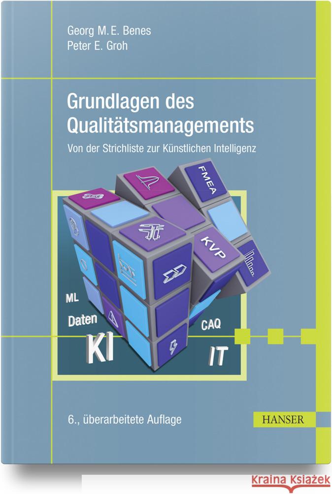 Grundlagen des Qualitätsmanagements Benes, Georg, Groh, Peter 9783446479944