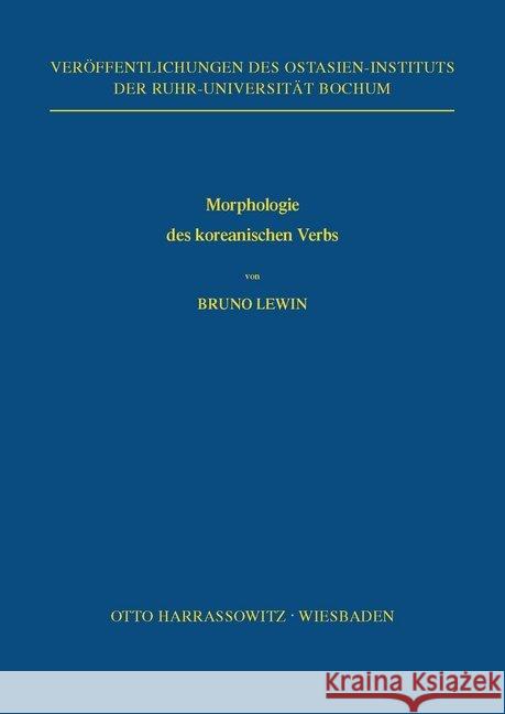 Morphologie Des Koreanischen Verbs Lewin, Bruno 9783447010054 Harrassowitz