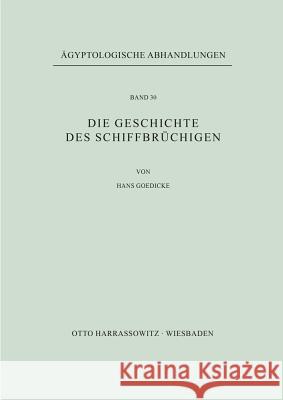 Die Geschichte Des Schiffbruchigen Goedicke, Hans 9783447015912 Harrassowitz