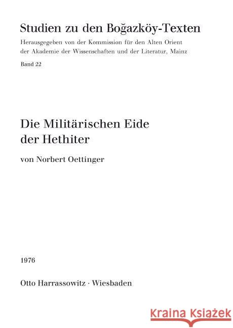 Die Militarischen Eide Der Hethiter Oettinger, Norbert 9783447017114 Harrassowitz