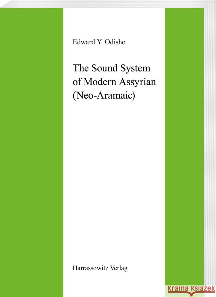 The Sound System of Modern Assyrian (Neo-Aramaic) Odisho, Edward Y. 9783447027441 Harrassowitz