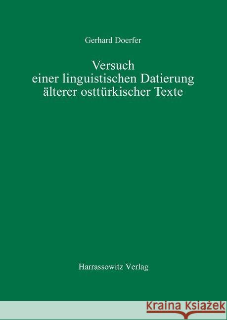 Versuch Einer Linguistischen Datierung Alterer Ostturkischer Texte Doerfer, Gerhard 9783447032926 Harrassowitz