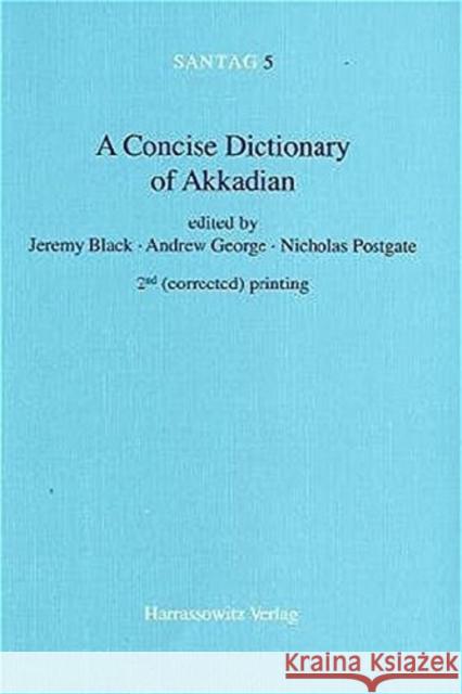 A Concise Dictionary of Akkadian: Akkadian-English Jeremy Black, et al. 9783447042642 Harrassowitz Verlag