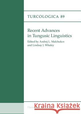 Recent Advances in Tungusic Linguistics Linda J. Whaley Andrej L. Malchukov Lindsay J. Whaley 9783447065320 Harrassowitz