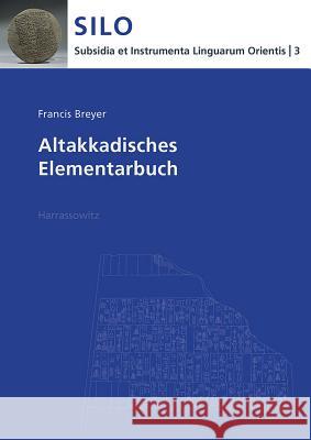 Altakkadisches Elementarbuch Francis Breyer 9783447065498 Harrassowitz