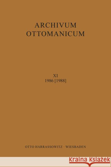 Archivum Ottomanicum XI (1986) [1988] Gyorgy Hazai 9783447087414 Harrassowitz