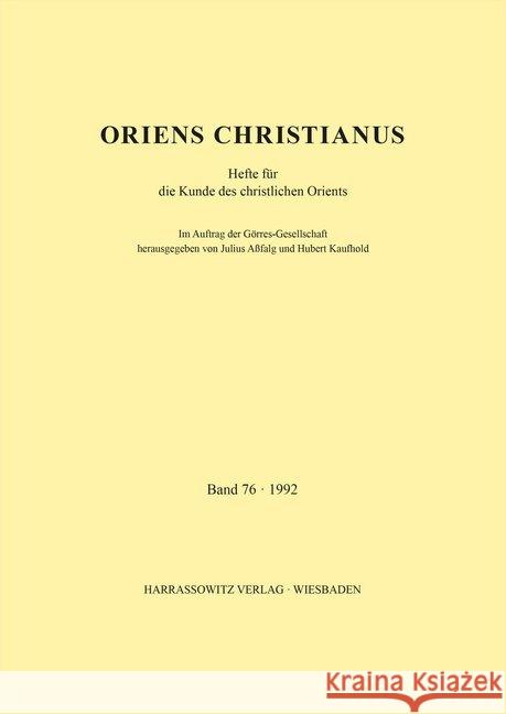 Oriens Christianus 76 (1992): Hefte Fur Die Kunde Des Christlichen Orients Assfalg, Julius 9783447088442 Harrassowitz