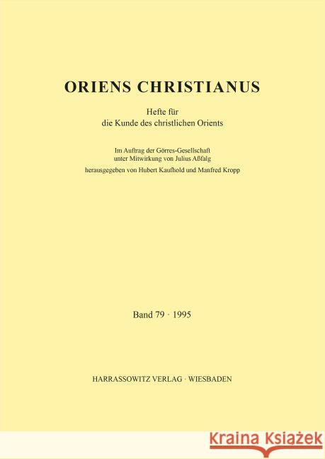 Oriens Christianus 79 (1995): Hefte Fur Die Kunde Des Christlichen Orients Kaufhold, Hubert 9783447089289 Harrassowitz