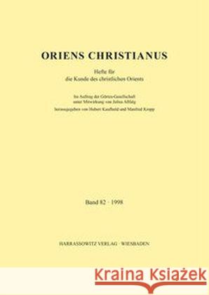 Oriens Christianus 83 (1999): Hefte Fur Die Kunde Des Christlichen Orients Kaufhold, Hubert 9783447091312 Harrassowitz