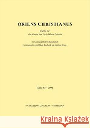 Oriens Christianus 85 (2001): Hefte Fur Die Kunde Des Christlichen Orients Kaufhold, Hubert 9783447092326 Harrassowitz