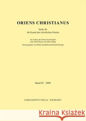 Oriens Christianus 90 (2006): Hefte Fur Die Kunde Des Christlichen Orients Kaufhold, Hubert 9783447094917 Harrassowitz