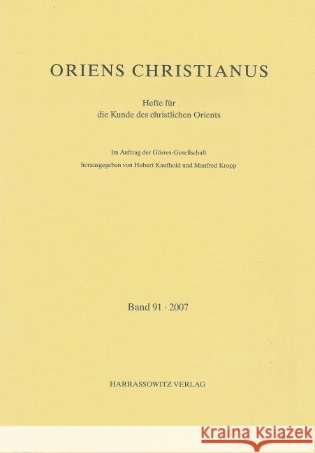 Oriens Christianus 91 (2007): Hefte Fur Die Kunde Des Christlichen Orients Kaufhold, Hubert 9783447095396 Harrassowitz