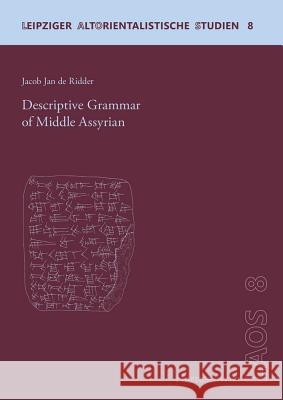 Descriptive Grammar of Middle Assyrian Jacob Ja 9783447109796 Harrassowitz