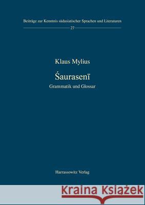 Sauraseni: Grammatik Und Glossar Mylius, Klaus 9783447111300 Harrassowitz