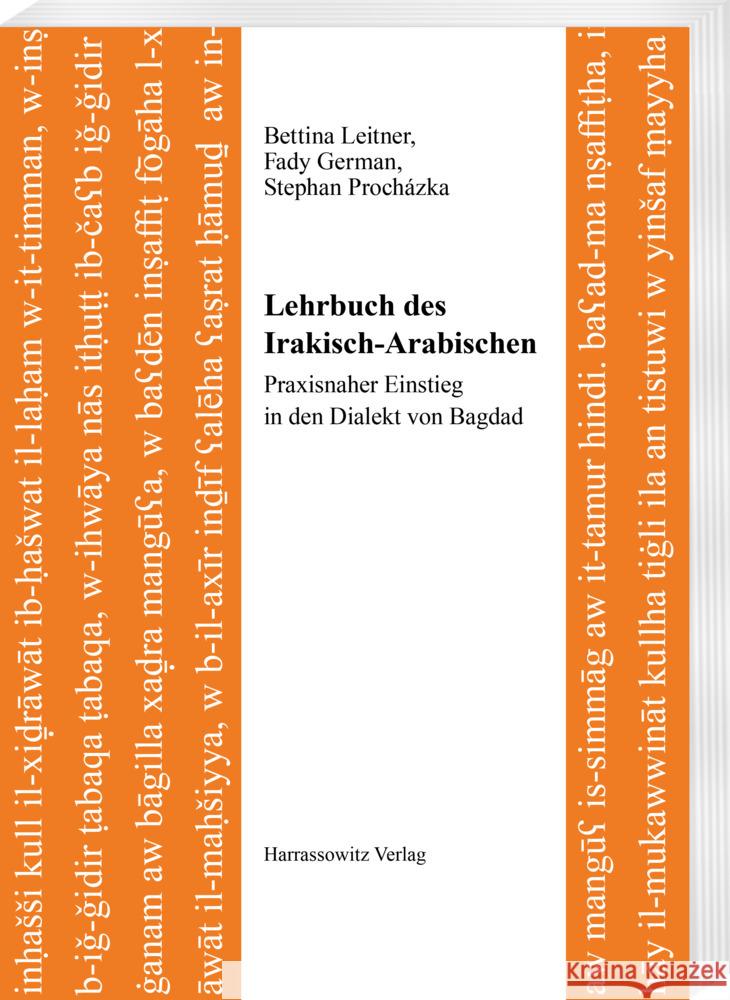 Lehrbuch Des Irakisch-Arabischen: Praxisnaher Einstieg in Den Dialekt Von Bagdad Fady German Bettina Leitner Stephan Prochazka 9783447115926 Harrassowitz