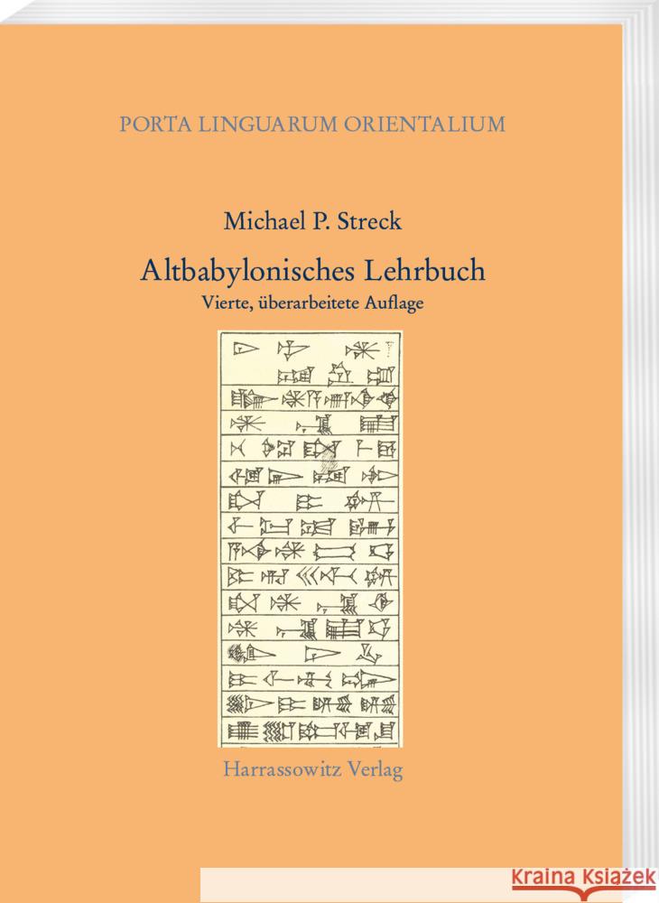 Altbabylonisches Lehrbuch: Vierte, Uberarbeitete Auflage Michael P. Streck 9783447116947