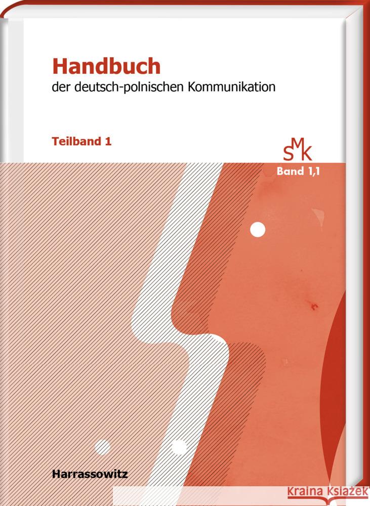 Von Antisemitismus Bis Kunst: Handbuch Der Deutsch-Polnischen Kommunikation. Teilband 1 Sylwia Dec-Pustelnik Peter Klimczak Arkadiusz Lewicki 9783447117180 Harrassowitz