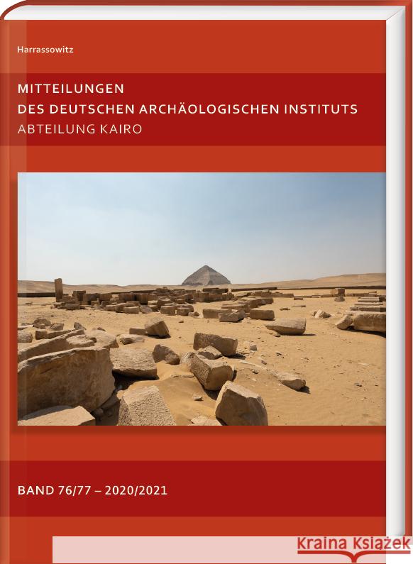 Mitteilungen Des Deutschen Archaologischen Instituts, Abteilung Kairo 76/77 (2020) Stephan J. Seidlmayer Daniel Polz 9783447117944