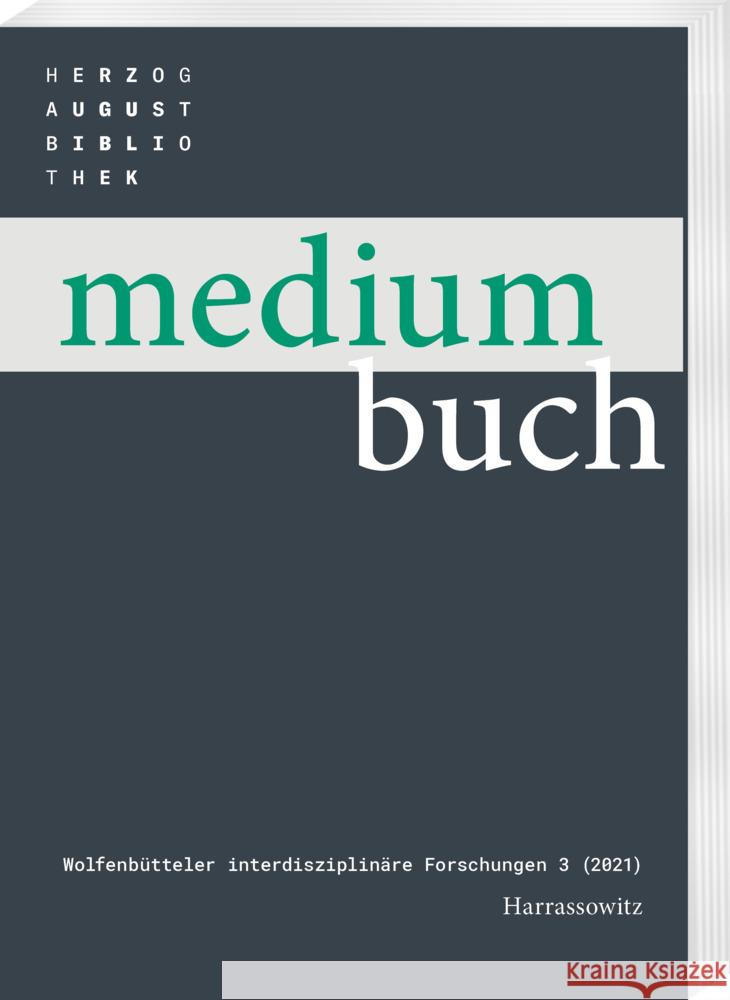 Medium Buch 3 (2021): Ephemera. Abgelegenes Und Vergangliches in Der Kulturgeschichte Von Druck Und Buch. Festschrift Fur Petra Feuerstein-H Hartmut Beyer Peter Burschel 9783447119269