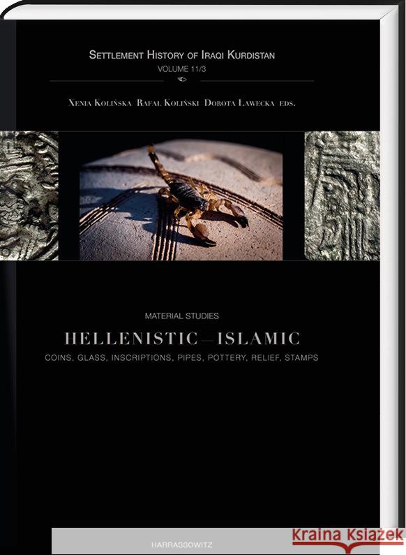 Material Studies. Hellenistic - Islamic: Coins, Glass, Inscriptions, Pipes, Pottery, Reliefs Xenia Kolinska Rafal Kolinski 9783447119924 Harrassowitz