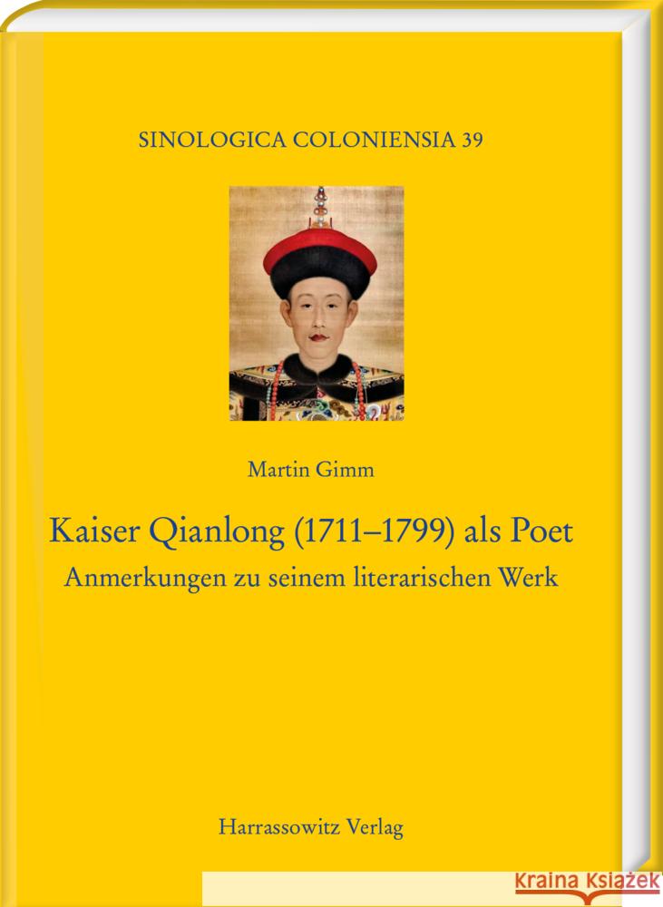 Kaiser Qianlong (1711-1799) als Poet Gimm, Martin 9783447120913 Harrassowitz