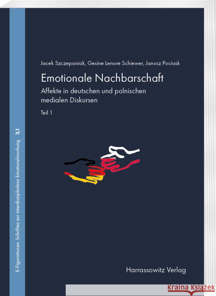 Emotionen - Medien - Diskurse Szczepaniak, Jacek, Schiewer, Gesine Lenore, Pociask, Janusz 9783447121026