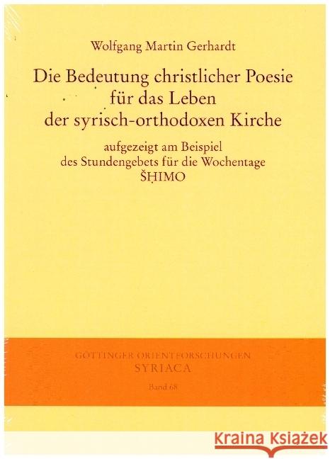 Die Bedeutung christlicher Poesie für das Leben der syrisch-orthodoxen Kirche Gerhardt, Wolfgang 9783447121408