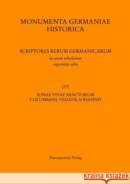 Ionae Vitae Sanctorum Columbani, Vedastis, Iohannis Krusch, Bruno 9783447171649 Harrassowitz