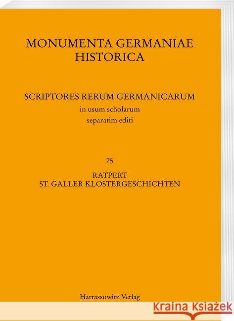 Ratpert, St. Galler Klostergeschichten (Casus Sancti Galli) Steiner, Hannes 9783447171960