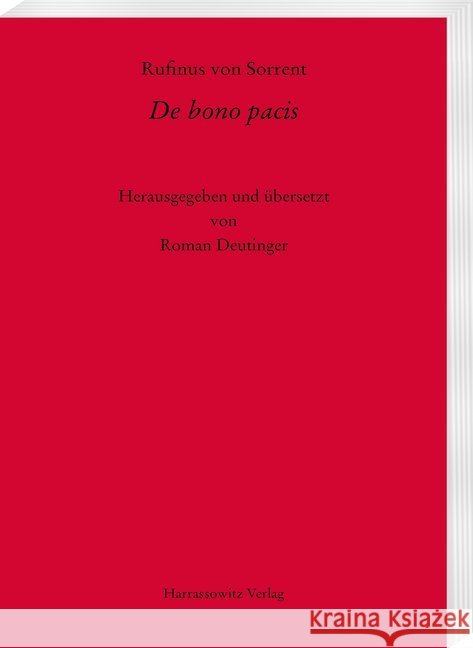 Rufinus Von Sorrent, de Bono Pacis Deutinger, Roman 9783447172585