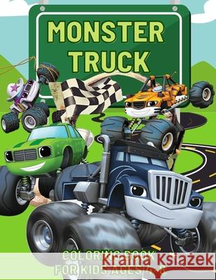 Monster Truck Coloring Book: Dump Trucks, Monster Trucks, Pickup Trucks, Tractor Trucks, and more, all for kids ages 4-8 Patriche 9783448549072 Patrick Greber