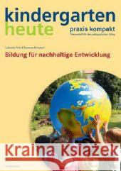 Bildung für nachhaltige Entwicklung Schubert, Susanne; Fritz, Lubentia 9783451004896 Herder, Freiburg