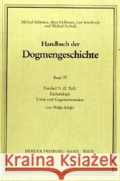 Handbuch der Dogmengeschichte / Bd IV: Sakramente-Eschatologie / Eschatologie. Faszikel.7c2 Schäfer, Philipp 9783451007439