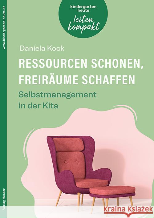 Ressourcen schonen, Freiräume schaffen Kock, Daniela 9783451008962