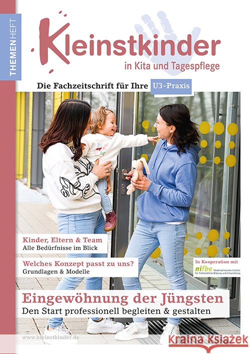 Eingewöhnung der Jüngsten - Den Start professionell begleiten & gestalten Dreyer, Rahel, Sauerhering, Meike, Meiners, Dennis 9783451011108