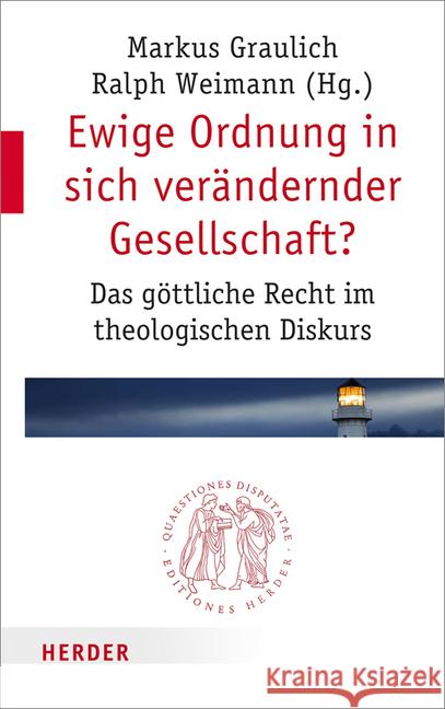 Ewige Ordnung in Sich Verandernder Gesellschaft?: Das Gottliche Recht Im Theologischen Diskurs Assmann, Jan 9783451022876