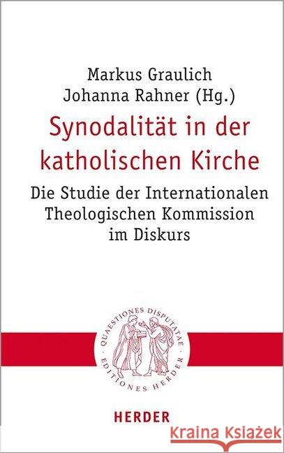 Synodalitat in Der Katholischen Kirche: Die Studie Der Internationalen Theologischen Kommission Im Diskurs Axt-Piscalar, Christine 9783451023118