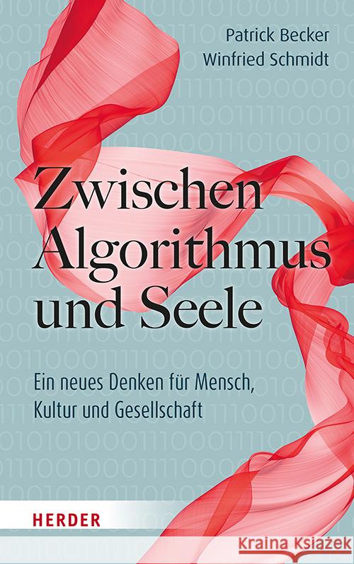 Zwischen Algorithmus und Seele Becker, Patrick, Schmidt, Winfried 9783451025204